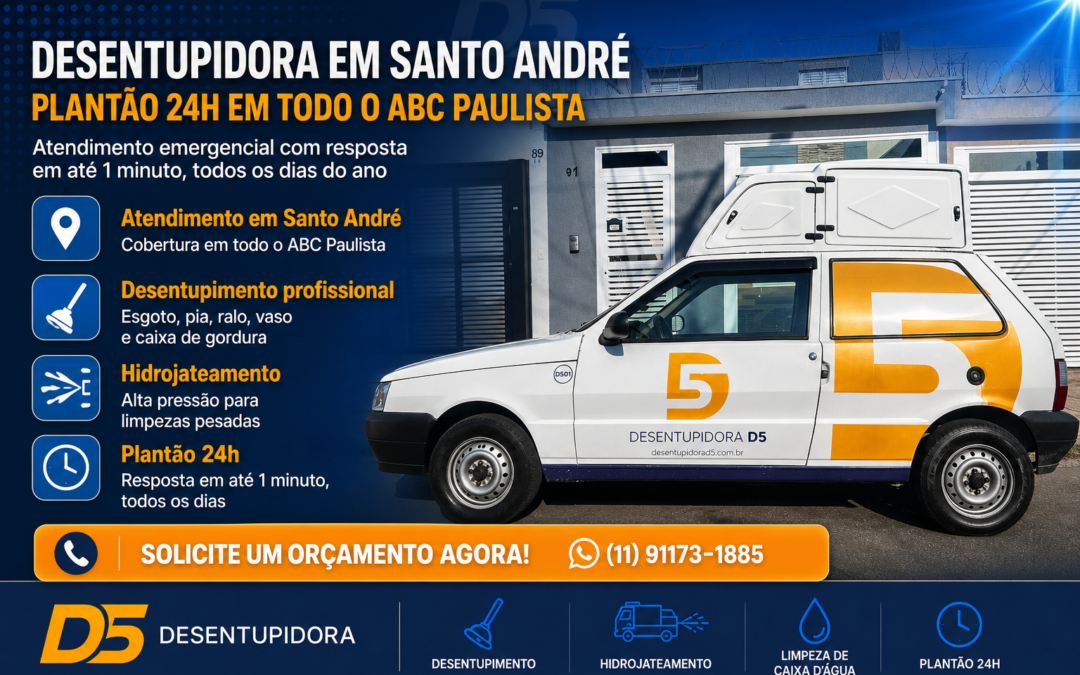 Desentupidora em Santo André 24h: esgoto entupido? Causas, o que fazer e quando chamar emergência